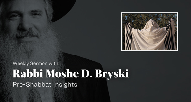Weekly Sermon with Rabbi Moshe Bryski