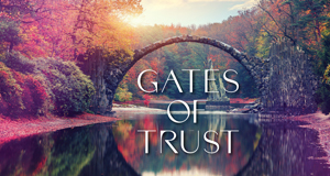 The Gates of Trust