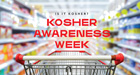Kosher Awareness Week