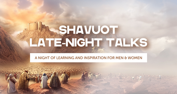SHAVUOT LATE-NIGHT TALKS