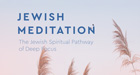 Jewish Meditation